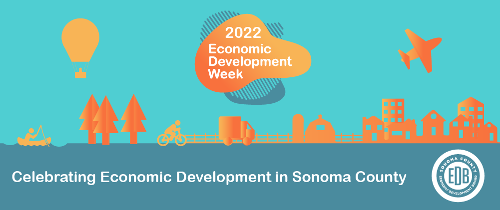 2022 economic development week. Celebrating economic development in Sonoma County. Artwork with fisherman, parachute, tress, cyclist, truck, farm, airplane, and housing.