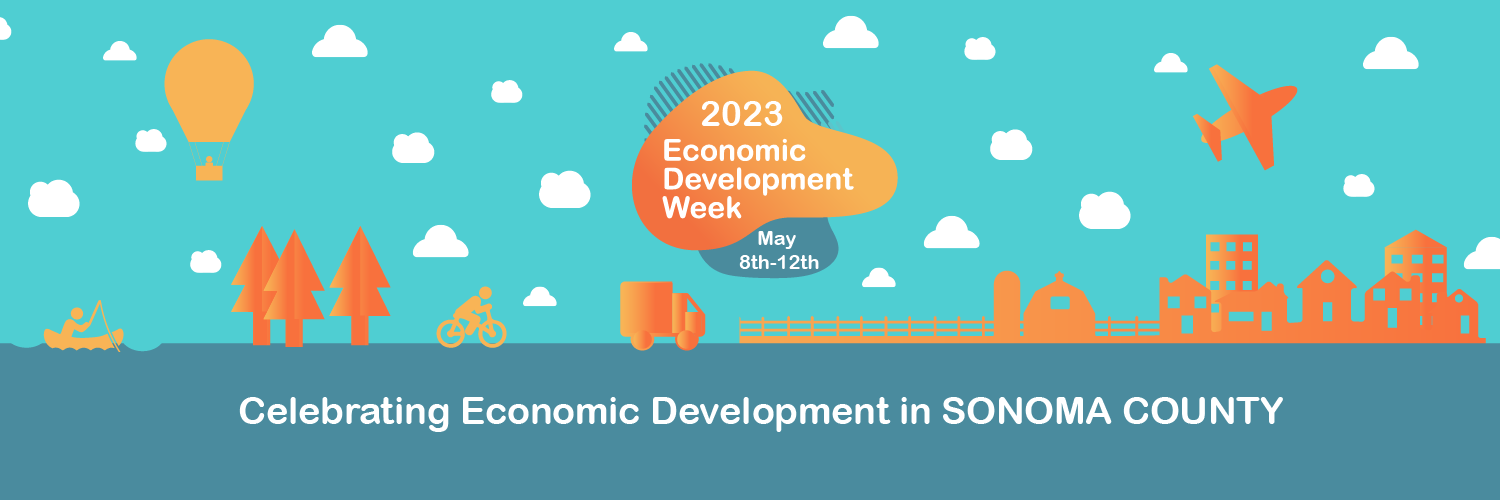 2023 economic development week. May 8-12. Celebrating economic development in Sonoma County. Artistic renditions of fisherman, hot air balloon, redwood tree, truck, farm, housing, and airplane. 